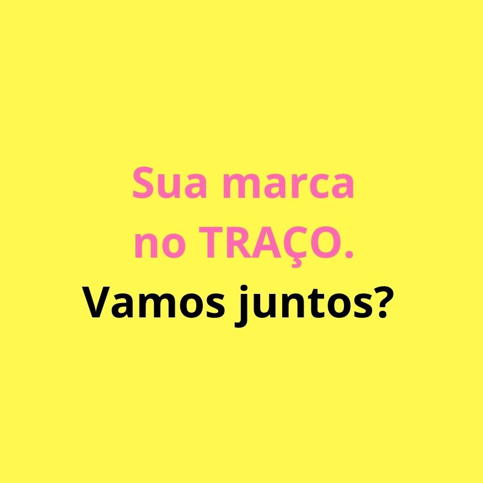 SUA MARCA AQUI NO TRAÇO!