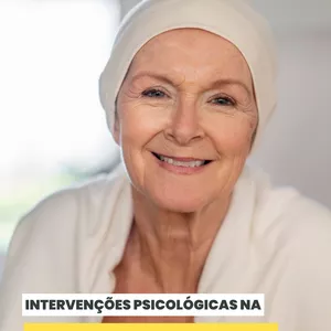 Imagem de capa para o Curso online Intervenções Psicológicas na Psico-Oncologia