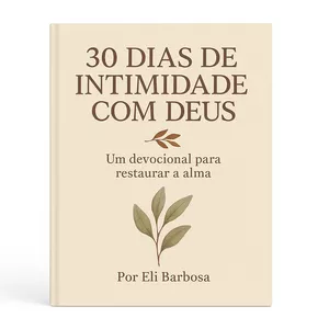 Imagem de capa para o Ebook 30 Dias de Intimidade com Deus