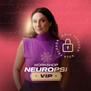 Imagem de capa para o Curso online Workshop VIP NeuroPsi