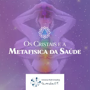 Imagem de capa para o Curso online Os Cristais e a Metafísica da Saúde