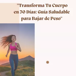 Imagen de portada para Ebook Transforma tu cuerpo en 30 días: guía saludable para bajar de peso