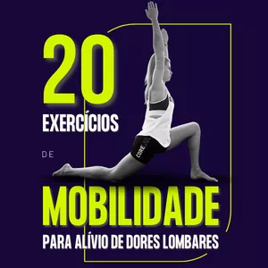 Imagem de capa para o Curso online 20 EXERCÍCIOS DE MOBILIDADE PARA ALÍVIO DE DORES LOMBARES