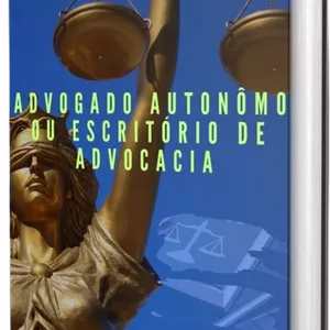 Imagem de capa para o Ebook ADVOGADO AUTONÔMO OU ESCRITÓRIO DE ADVOCACIA -  TUDO QUE VOCÊ PRECISA SABER SOBRE ESCRITÓRIO DE EXCELÊNCIA OU ADVOGADO AUTÔNOMO.
