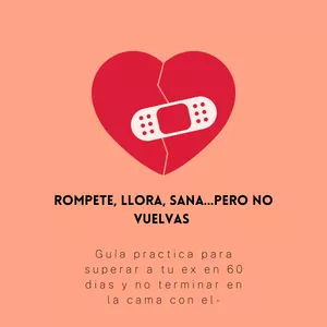 Imagen de portada para Curso online Rompete, llora, sana... pero no vuelvas