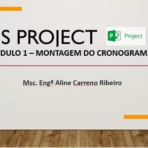 Imagem de capa para o Curso online MS Project - Cronograma Obras - Aula 1 do Módulo 1