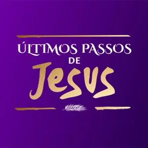 Imagem de capa para o Curso online Últimos passos de Jesus