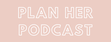 Plan Her Podcast