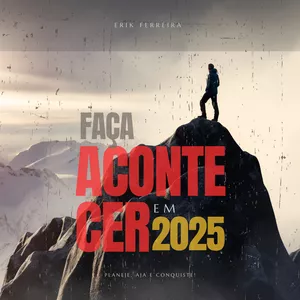 Imagem de capa para o Ebook FAÇA ACONTECER EM 2025 