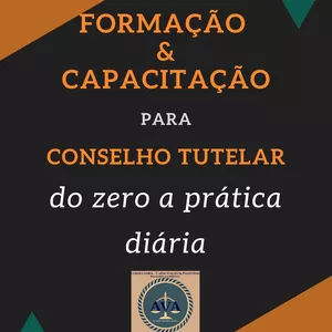 Imagem de capa para o Ebook Formação & Capacitação para Conselho Tutelar - do zero a prática.