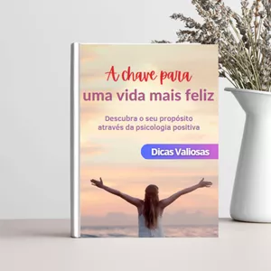 Imagem de capa para o Ebook A CHAVE PARA UMA VIDA MAIS FELIZ - Descubra o seu propósito através da psicologia positiva