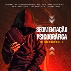 Imagem de capa para o Ebook Lucre agora com a segmentação psicográfica e revolucione seu marketing digital!