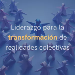 Imagen de portada para Curso online Curso Liderazgo para la transformación de realidades colectivas