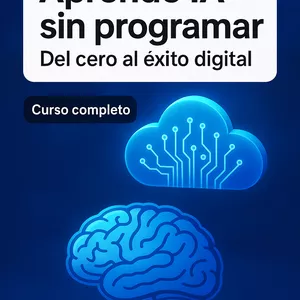 Imagen de portada para Curso online Aprende IA sin programar: Del cero al éxito digital