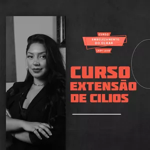CURSO DE EXTENSÃO DE CÍLIOS LADY LASH