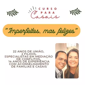 Imagem de capa para o Curso online Casamento feliz - Imperfeitos, mas felizes!