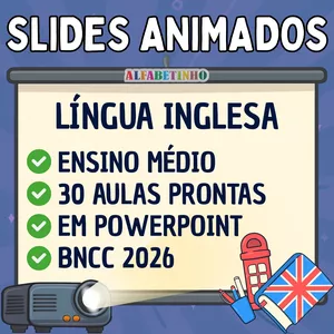 Imagem do curso SLIDES ANIMADOS - LÍNGUA INGLESA - ENSINO MÉDIO - BNCC 2026