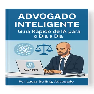 Imagem de capa para o Ebook Advogado Inteligente: Guia Rápido de IA para o Dia a Dia + BÔNUS