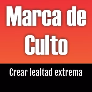 Imagen de portada para Ebook Marca de Culto: Crear Lealtad Extrema