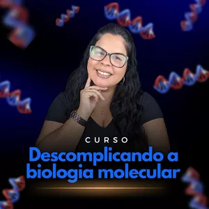 Imagem de capa para o Curso online Descomplicando a biologia molecular