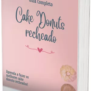 Imagem de capa para o Ebook Guia Completo Cake Donuts Recheado