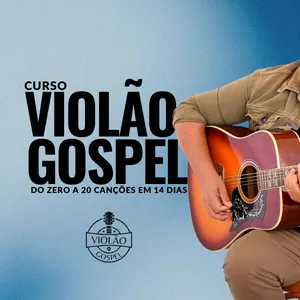 Imagem de capa para o Curso online Curso Rápido de Violão Gospel