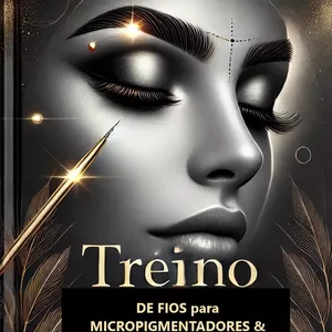 Imagem de capa para o Ebook Treino de Fios para Designers de Sobrancelhas e Micropigmentadores - EBOOK