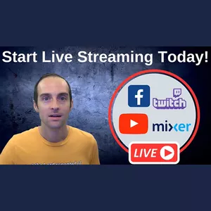Cover image for Online course Start Live Streaming Today on Facebook, YouTube, Twitch, and Mixer!