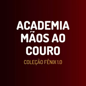 Imagem de capa para o Curso online Academia Mãos ao Couro - Coleção Fênix 1.0