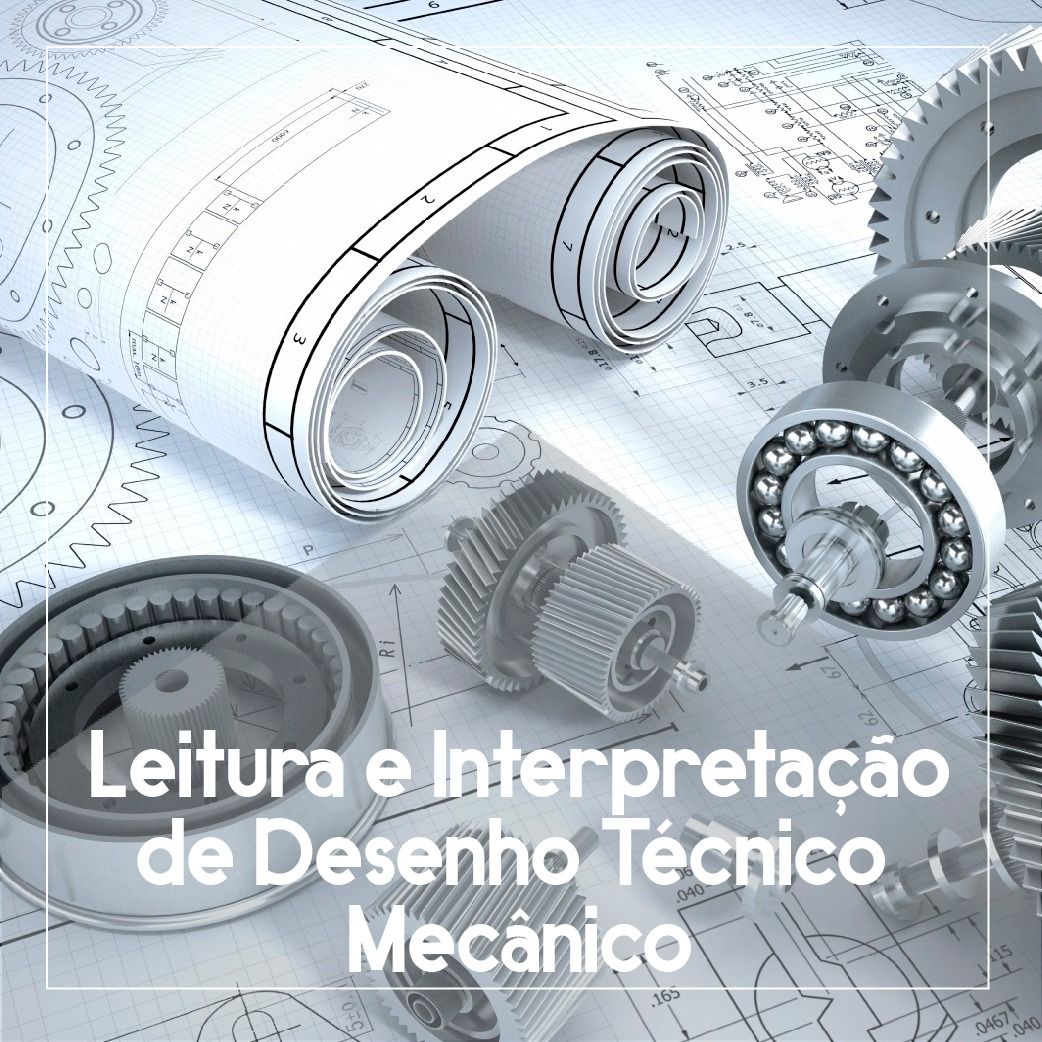 Imagem do curso Leitura e Interpretação de Desenho Técnico Mecânico 