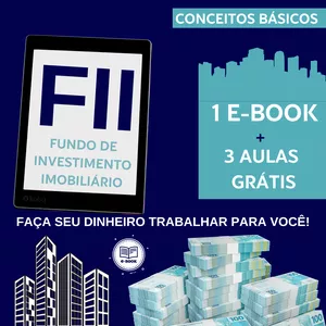 Imagem de capa para o Ebook Conceitos Básicos:  Fundos de investimento Imobiliário (FII)
