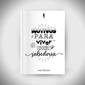 Imagem de capa para o Ebook MOTIVOS PARA VIVER COM SABEDORIA