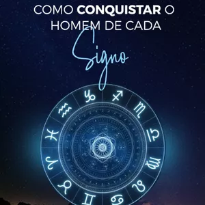 Imagem de capa para o Ebook Como conquistar o Homem de cada signo