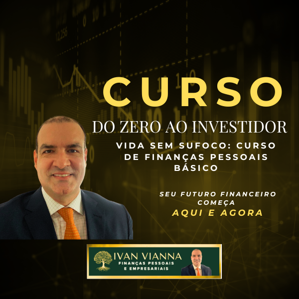 Curso Do Zero ao Investidor - Vida sem sufoco: Curso de finanças pessoais básico