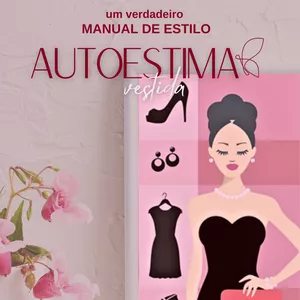 Imagem de capa para o Ebook E-book Autoestima Vestida - Consultoria de Estilo