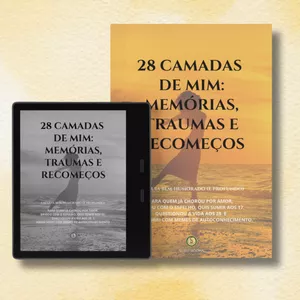Imagem de capa para o Ebook 28 Camadas de Mim: Memórias, Traumas e Recomeços