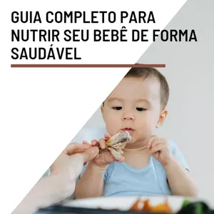 Imagem de capa para o Ebook Guia completo para nutrir seu bebê de forma saudável 