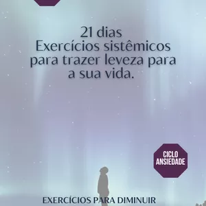 Imagem de capa para o Ebook SSA e-Book 21 dias  Exercícios sistêmicos para trazer leveza para a sua vida. EXERCÍCIOS PARA DIMINUIR A ANSIEDADE NO DIA A DIA