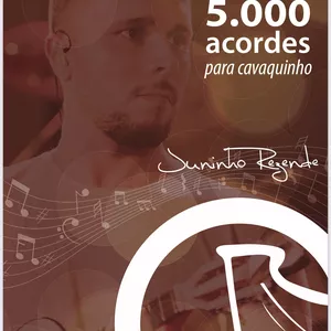 Dicionário de Cavaquinho Juninho Rezende 5000 acordes 