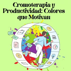 Imagen de portada para Ebook Cromoterapia y Productividad: Colores que Motivan