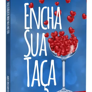 Imagem de capa para o Ebook Encha Sua Taça - Maria Teresa Mantelli