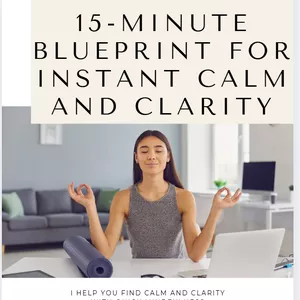 Cover image for Ebook 15-Minute Blueprint for Instant Calm and Clarity