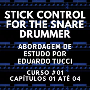 Imagem de capa para o Curso online Como estudar o Stick Control por Eduardo Tucci (Parte 01)