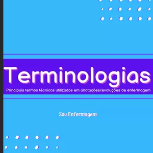 Imagem de capa para o Ebook Terminologias (As principais terminologias utilizadas em anotações/evoluções de enfermagem.))