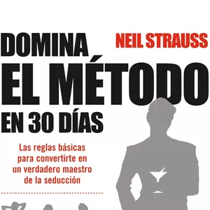 Imagen de portada para Ebook Neil Strauss - Domina el metodo en 30 dias