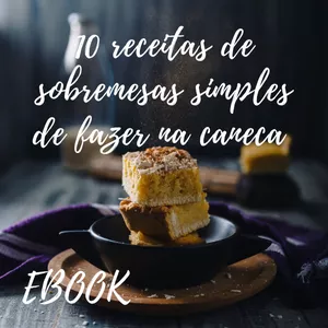 Imagem de capa para o Ebook 10 receitas de sobremesas simples de fazer na caneca