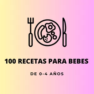 Imagen de portada para Ebook 100 RECETAS PARA BEBES