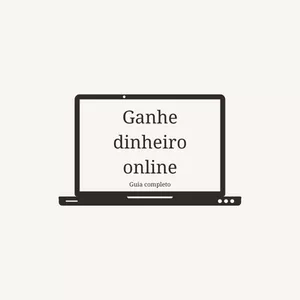 Imagem de capa para o Ebook Ganhe Dinheiro Online : Guia Completo