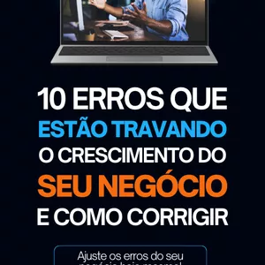 Imagem de capa para o Ebook 10 Erros Que Estão Travando o Crescimento do Seu Negócio e Como Corrigir