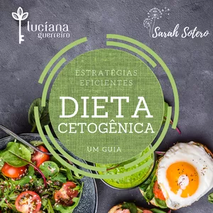 Imagem de capa para o Ebook DIETA CETOGÊNICA - Uma Estratégia Eficiente
